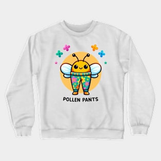 Pollen Pants 2 Crewneck Sweatshirt